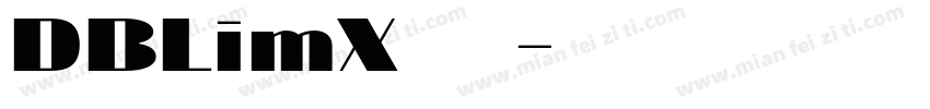 DBLimX 字体字体转换